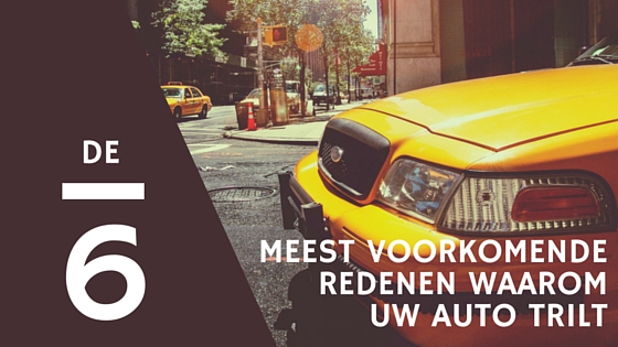 De 6 meest voorkomende redenen waarom uw auto trilt